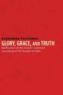 Glory, Grace, and Truth (eBook, ePUB)