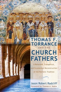 Thomas F. Torrance and the Church Fathers (eBook, ePUB)