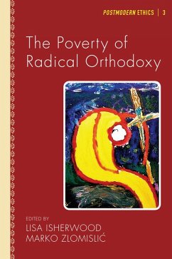 The Poverty of Radical Orthodoxy (eBook, ePUB)