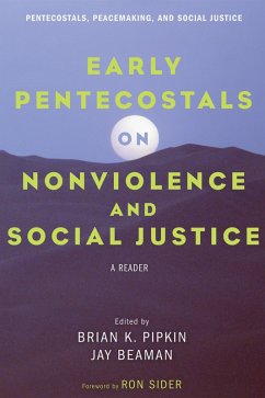 Early Pentecostals on Nonviolence and Social Justice (eBook, ePUB)