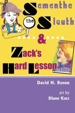 Samantha the Sleuth and Zack's Hard Lesson (eBook, ePUB)