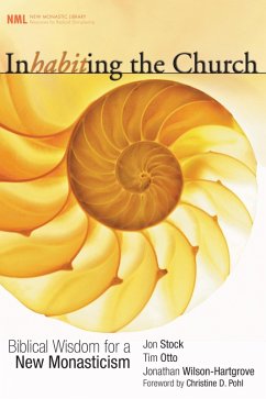 Inhabiting the Church (eBook, ePUB) - Stock, Jon R.; Otto, Tim; Wilson-Hartgrove, Jonathan