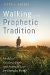 Walking in the Prophetic Tradition... - Bild 1