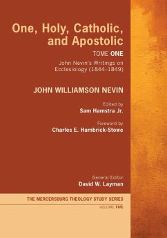 One, Holy, Catholic, and Apostolic, Tome 1 (eBook, ePUB)
