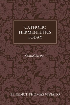 Catholic Hermeneutics Today (eBook, ePUB) Catholic Hermeneutics Today (eBook, ePUB)