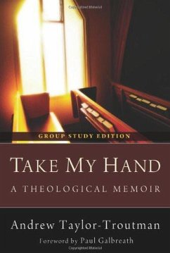 Take My Hand: A Theological Memoir (eBook, ePUB)