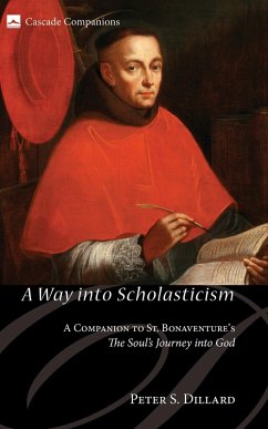 A Way into Scholasticism (eBook, ePUB) - Dillard, Peter S.