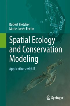 Spatial Ecology and Conservation Modeling (eBook, PDF) - Fletcher, Robert; Fortin, Marie-Josée