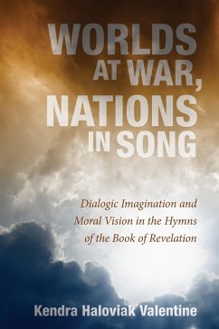 Worlds at War, Nations in Song (eBook, ePUB) - Valentine, Kendra Haloviak