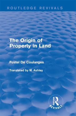 The Origin of Property in Land (eBook, PDF) - De Coulanges, Fustel