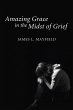 Amazing Grace In the Midst of Grief... - Bild 1