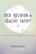 Sick Religion or Healthy Faith? (eBook,... - Bild 1
