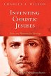 Inventing Christic Jesuses: Rules and... - Bild 1