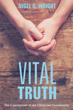 Vital Truth (eBook, ePUB) - Wright, Nigel G.