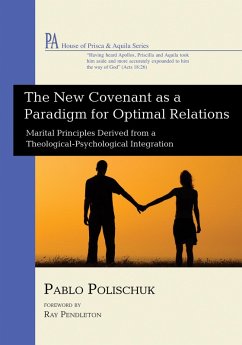 The New Covenant as a Paradigm for Optimal Relations (eBook, ePUB)