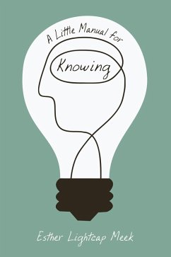 A Little Manual for Knowing (eBook, ePUB)