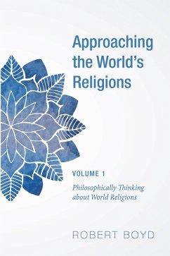 Approaching the World's Religions, Volume 1 (eBook, ePUB)