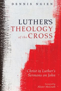 Luther's Theology of the Cross (eBook, ePUB) - Ngien, Dennis