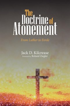 The Doctrine of Atonement (eBook, ePUB) - Kilcrease, Jack D.