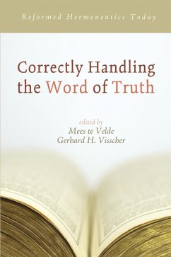 Correctly Handling the Word of Truth (eBook, ePUB)