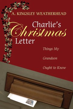 Charlie's Christmas Letter (eBook, ePUB) - Weatherhead, A. Kingsley