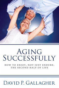 Aging Successfully (eBook, ePUB) - Gallagher, David P.