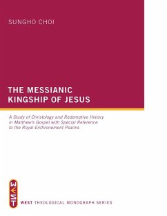 The Messianic Kingship of Jesus (eBook, ePUB)