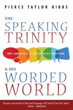 The Speaking Trinity and His Worded World (eBook, ePUB)