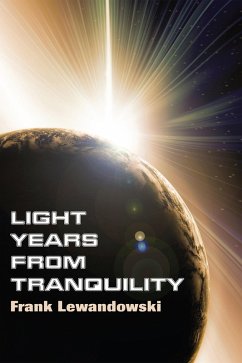 Light Years from Tranquility (eBook, ePUB)