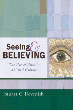 Seeing and Believing (eBook, ePUB) - Devenish, Stuart C.