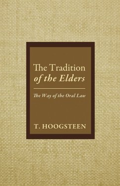The Tradition of the Elders (eBook, ePUB) - Hoogsteen, T.