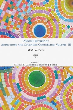 Annual Review of Addictions and Offender Counseling, Volume III (eBook, ePUB)