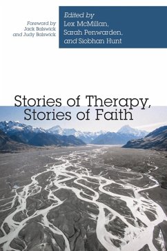 Stories of Therapy, Stories of Faith (eBook, ePUB) Stories of Therapy, Stories of Faith (eBook, ePUB)