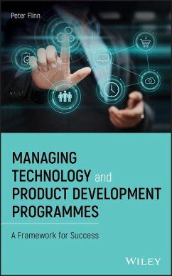 Managing Technology and Product Development Programmes (eBook, ePUB) - Flinn, Peter