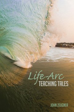Life-Arc Teaching Tales (eBook, ePUB)