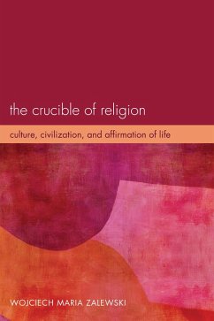 The Crucible of Religion (eBook, ePUB)