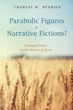 Parabolic Figures or Narrative Fictions? (eBook, ePUB) - Hedrick, Charles W.