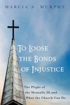 To Loose the Bonds of Injustice (eBook, ePUB)