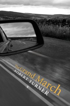 The Grand March (eBook, ePUB) - Turner, Robert