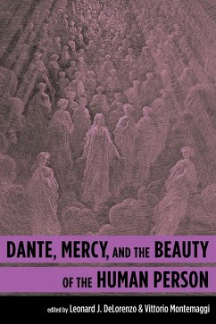 Dante, Mercy, and the Beauty of the Human Person (eBook, ePUB)