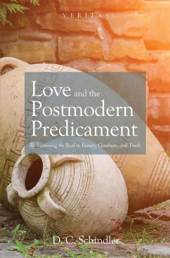 Love and the Postmodern Predicament (eBook, ePUB) - Schindler, D. C.