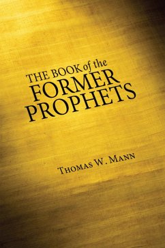The Book of the Former Prophets (eBook, ePUB) - Mann, Thomas W.