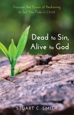 Dead to Sin, Alive to God (eBook, ePUB)