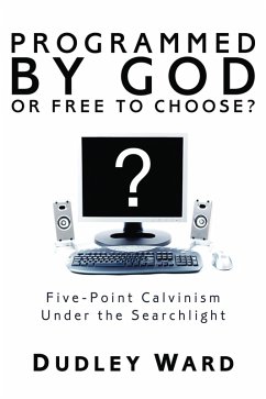 Programmed by God or Free to Choose? (eBook, ePUB)