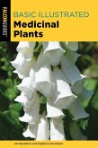 Basic Illustrated Medicinal Plants (eBook, ePUB) Basic Illustrated Medicinal Plants (eBook, ePUB)