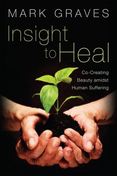 Insight to Heal (eBook, ePUB) - Graves, Mark