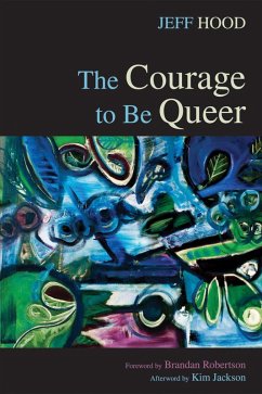 Cover The Courage to Be Queer (eBook, ePUB)