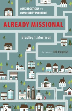 Already Missional (eBook, ePUB) - Morrison, Bradley T.