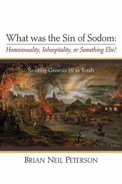 What was the Sin of Sodom: Homosexuality, Inhospitality, or Something Else? (eBook, ePUB)