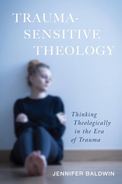 Trauma-Sensitive Theology (eBook, ePUB)
